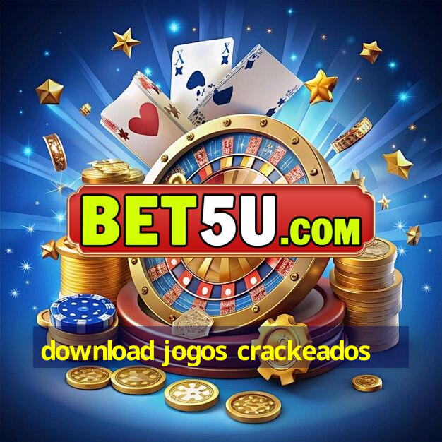 download jogos crackeados