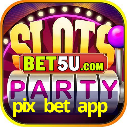 pix bet app