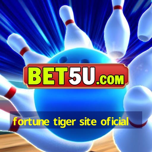 fortune tiger site oficial