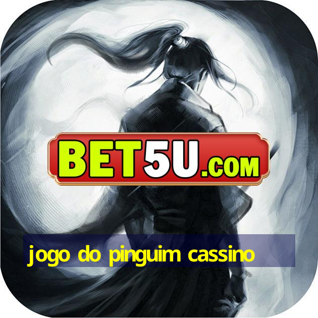 jogo do pinguim cassino